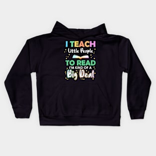 I Teach Little People To Read Funny Reading Teacher Gift Kids Hoodie